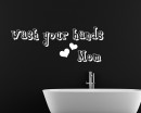 Wash Your Hands Mom Quotes Wall Decal Family Vinyl Art Stickers